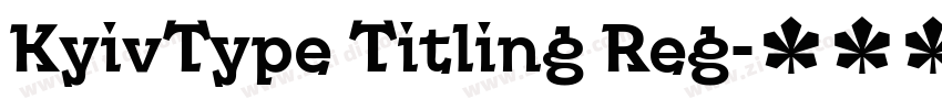 KyivType Titling Reg字体转换 KyivType Titling Reg字体转换